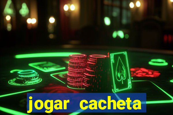 jogar cacheta online valendo dinheiro